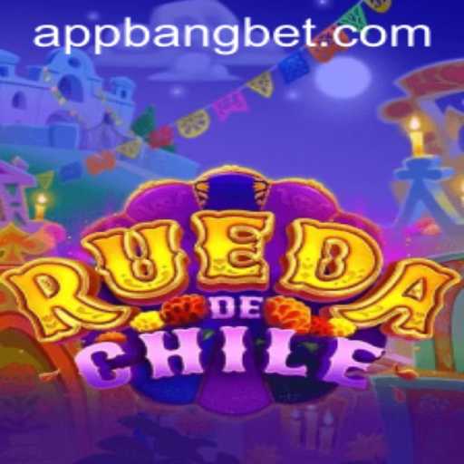 RuedaDeChile: A Thrilling Adventure in the World of Bangbet