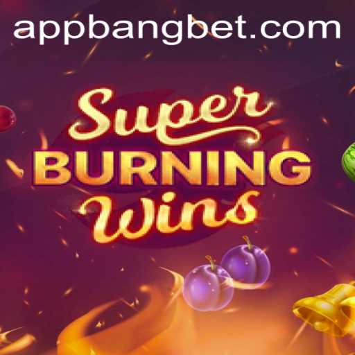 Unveiling SuperBurningWins: A Thrilling Adventure with Bangbet